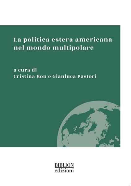 La politica estera americana nel mondo multipolare - copertina