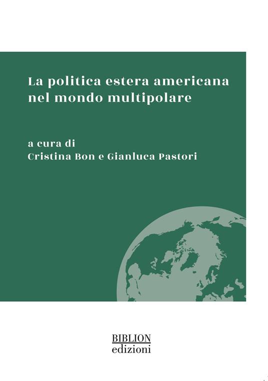 La politica estera americana nel mondo multipolare - copertina