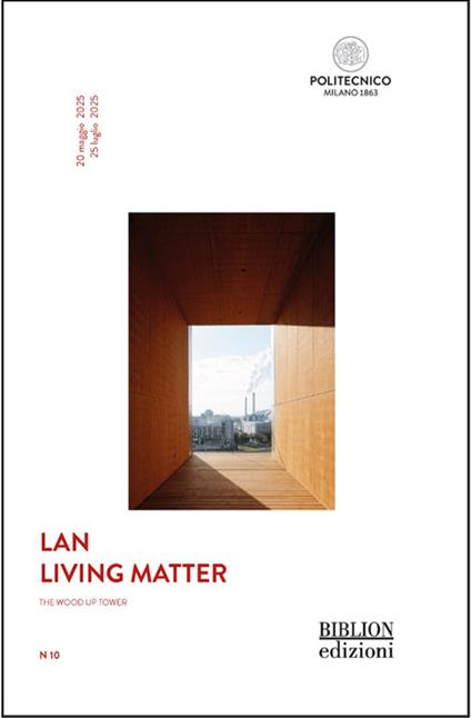 LAN. Living Matter. The wood up tower - Francesca Claudia Maria Belloni - copertina