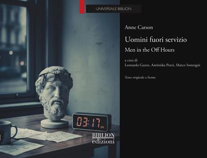 Uomini fuori servizio. Men in the Off Hours - Anne Carson - copertina