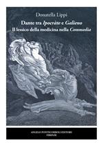 Dante tra Ipocràte e Galieno. Il lessico della medicina nella Commedia