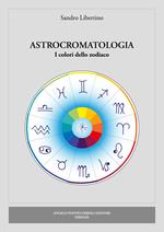 Astrocromatologia. I colori dello zodiaco