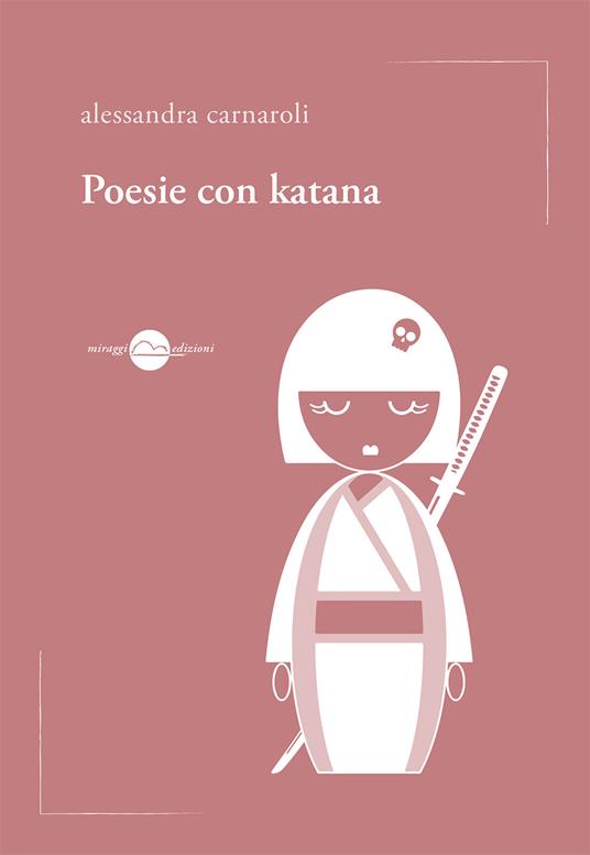 Poesie con katana - Alessandra Carnaroli - copertina