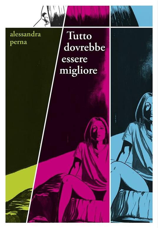 Tutto dovrebbe essere migliore - Alessandra Perna - ebook