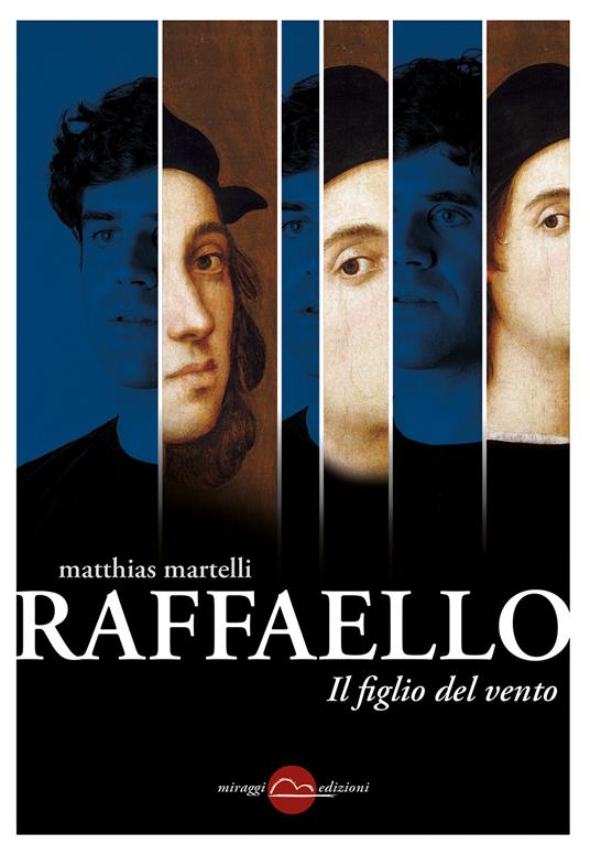 Raffaello, il figlio del vento - Matthias Martelli - ebook
