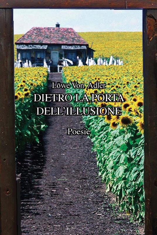 Dietro la porta dell'illusione - Löwe von Adler - copertina