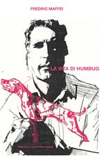 La vita di Humbug
