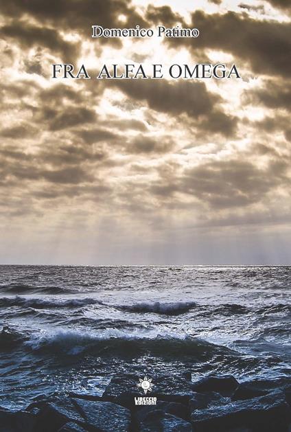 Fra alfa e omega - Domenico Patimo - copertina