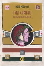 I vizi capitali. Dal peccato al mercato