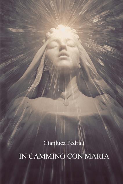 In cammino con Maria - Gianluca Pedrali - copertina