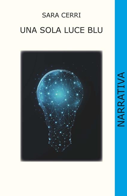 Una sola luce blu - Sara Cerri - copertina