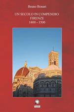 Un secolo in compendio: Firenze 1400-1500