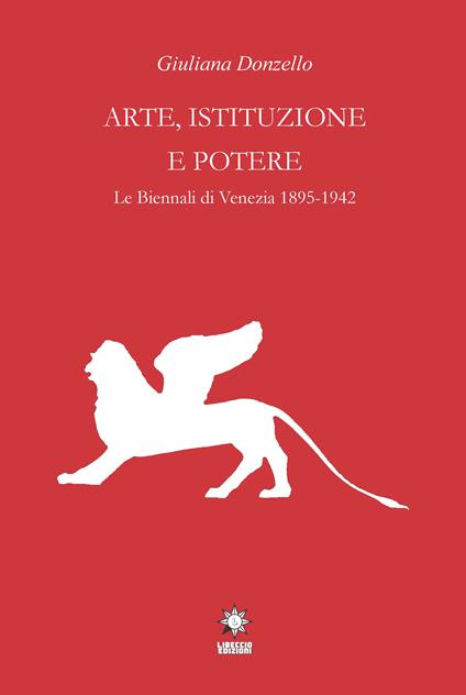 Arte, istituzione e potere - Giuliana Donzello - copertina