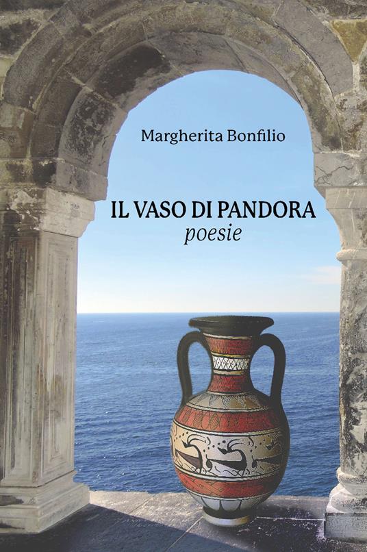 Il vaso di Pandora - Margherita Bonfilio - Libro - CTL (Livorno) 