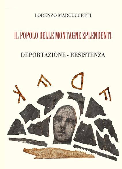 Il popolo delle montagne splendenti. Deportazione, resistenza - Lorenzo Marcuccetti - copertina
