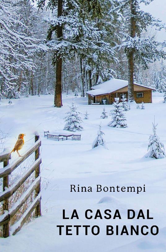 La casa dal «tetto bianco» - Rina Bontempi - copertina