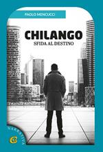 Chilango. Sfida al destino
