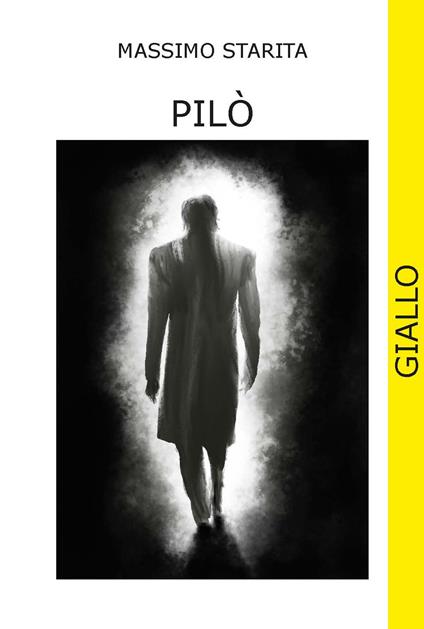 Pilò. Ediz. integrale - Massimo Starita - copertina