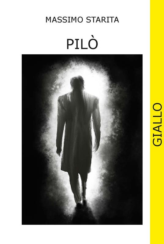 Pilò. Ediz. integrale - Massimo Starita - copertina