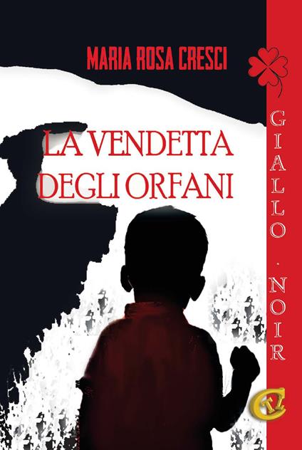 La vendetta degli orfani. Ediz. integrale - Maria Rosa Cresci - copertina