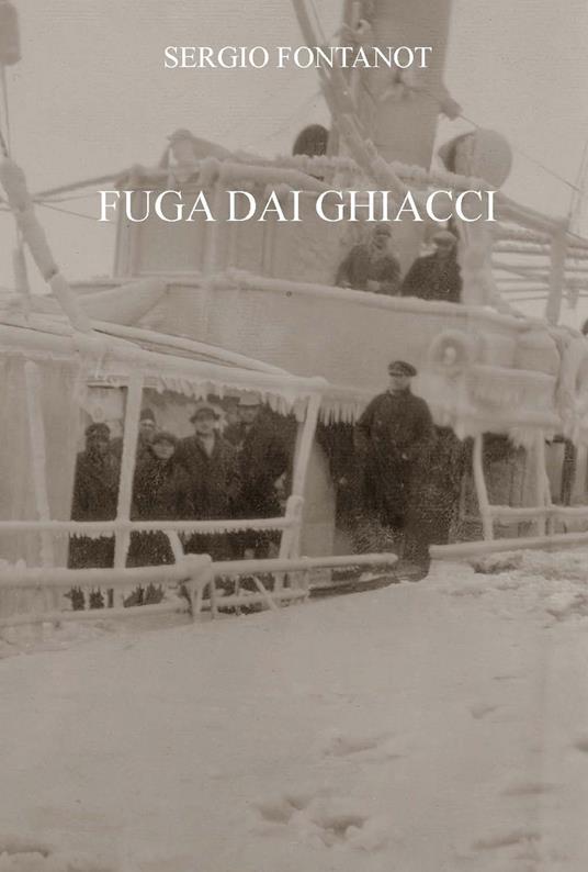 Fuga dai ghiacci - Sergio Fontanot - copertina
