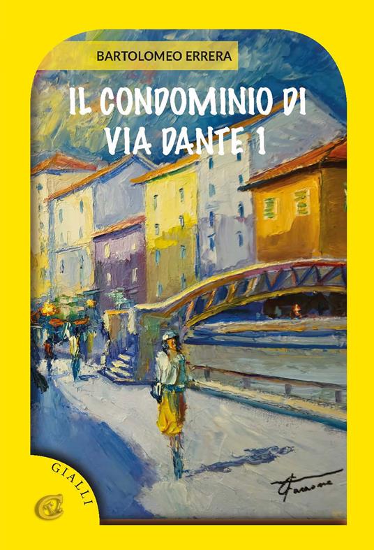Il condominio di via dante, 1 - Bartolomeo Errera - copertina