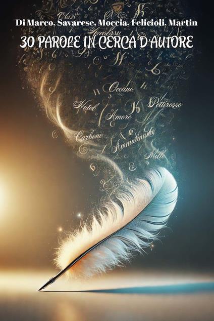 30 parole in cerca d'autore. Ediz. integrale - Raymond Martin,Vanessa Di Marco,Giovanna Savarese - copertina