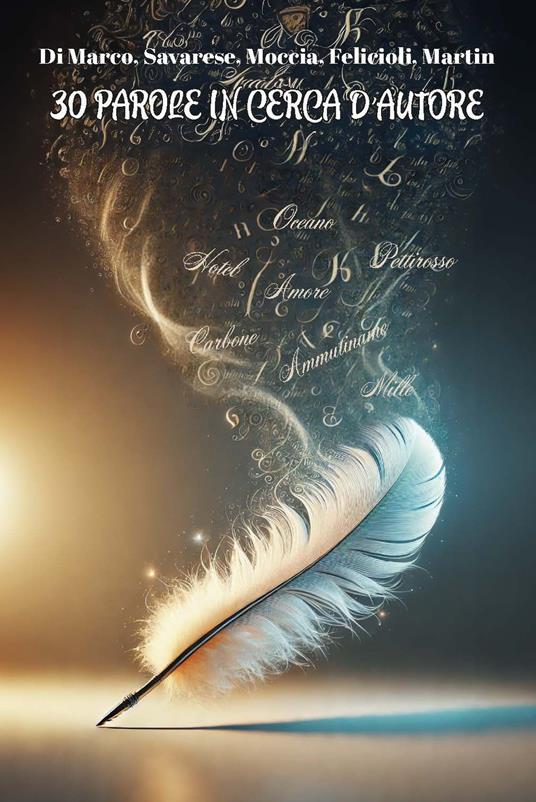 30 parole in cerca d'autore. Ediz. integrale - Raymond Martin,Vanessa Di Marco,Giovanna Savarese - copertina