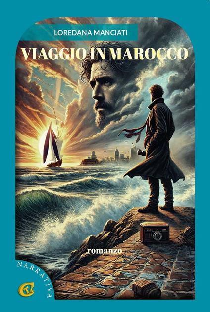 Viaggio in Marocco. Ediz. integrale - Loredana Manciati - copertina