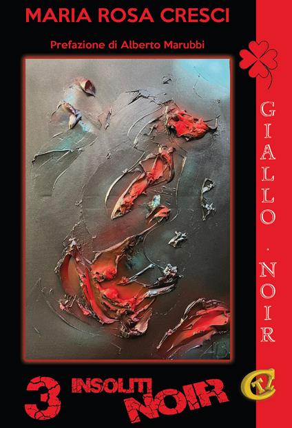 3 insoliti noir - Maria Rosa Cresci - copertina