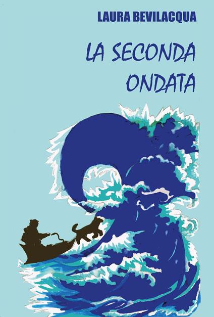 La seconda ondata. Ediz. integrale - Laura Bevilacqua - copertina
