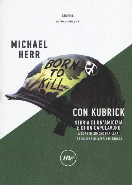 Con Kubrick. Storia di un'amicizia e di un capolavoro - Michael Herr - copertina