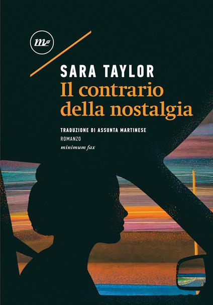 Il contrario della nostalgia - Sara Taylor,Assunta Martinese - ebook