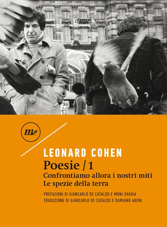 Poesie: Confrontiamo allora i nostri miti-Le spezie della terra. Testo inglese a fronte. Vol. 1 - Leonard Cohen,Damiano Abeni,Giancarlo De Cataldo - ebook