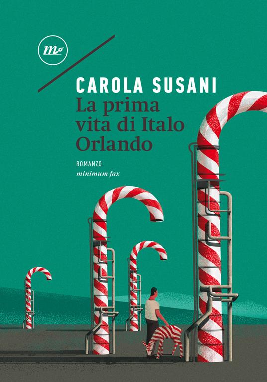 La prima vita di Italo Orlando - Carola Susani - ebook