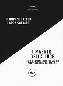 I maestri della luce. Conversazioni