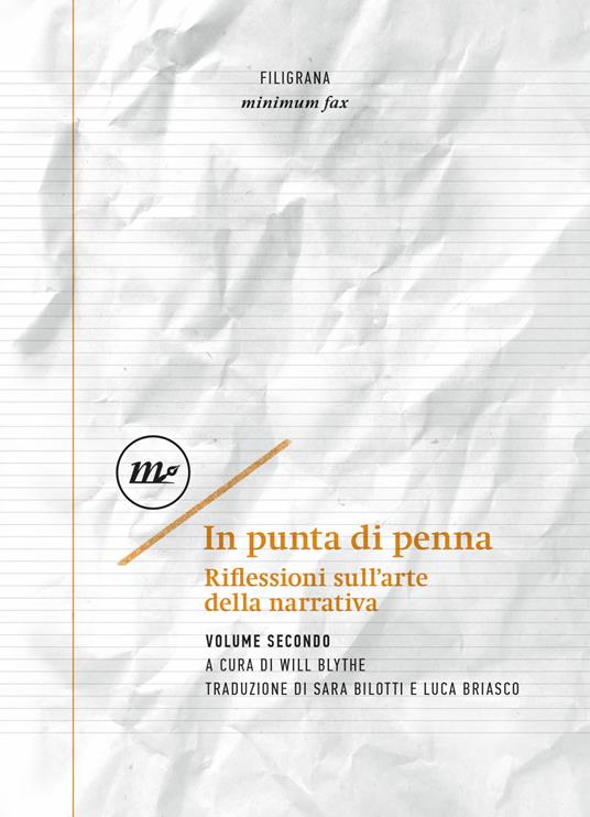 In punta di penna. Riflessioni sull'arte della narrativa. Vol. 2 - Will Blythe,Sara Bilotti,Luca Briasco - ebook