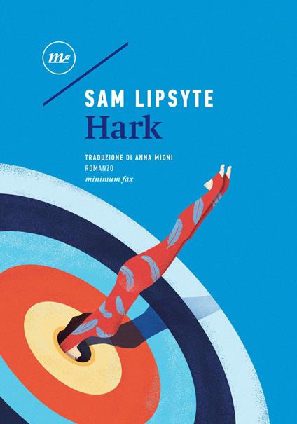 Hark - Sam Lipsyte,Anna Mioni - ebook