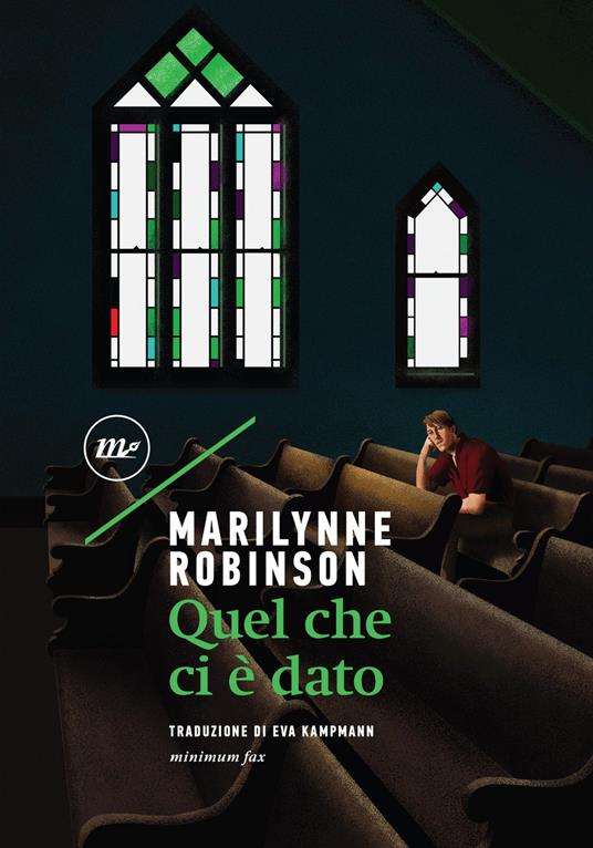 Quel che ci è dato - Marilynne Robinson,Eva Kampmann - ebook