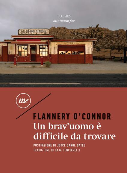 Un brav'uomo è difficile da trovare - Flannery O'Connor,Gaja Cenciarelli - ebook