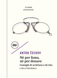 Né per fama, né per denaro. Consigli di scrittura e di vita