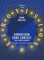 Eurovision Song Contest. Una storia europea