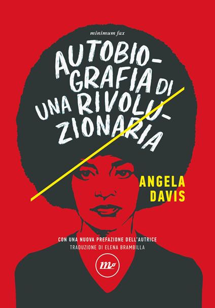 Autobiografia di una rivoluzionaria - Angela Davis,Elena Brambilla - ebook