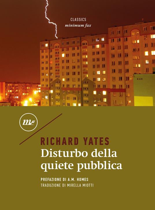 Disturbo della quiete pubblica - Richard Yates,Mirella Miotti - ebook
