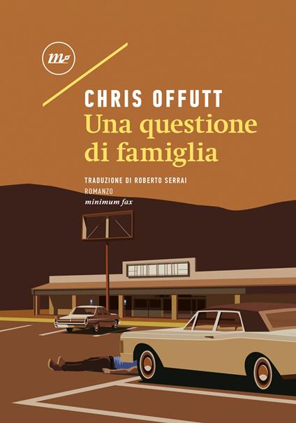 Una questione di famiglia - Chris Offutt - copertina