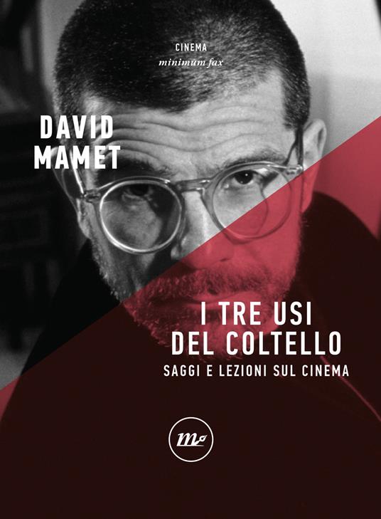 I tre usi del coltello. Saggi e lezioni sul cinema - David Mamet - copertina