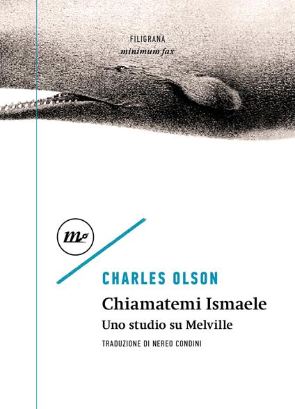 Chiamatemi Ismaele. Uno studio su Melville - Charles Olson - copertina