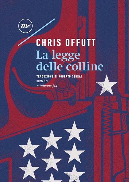 La legge delle colline - Chris Offutt,Roberto Serrai - ebook