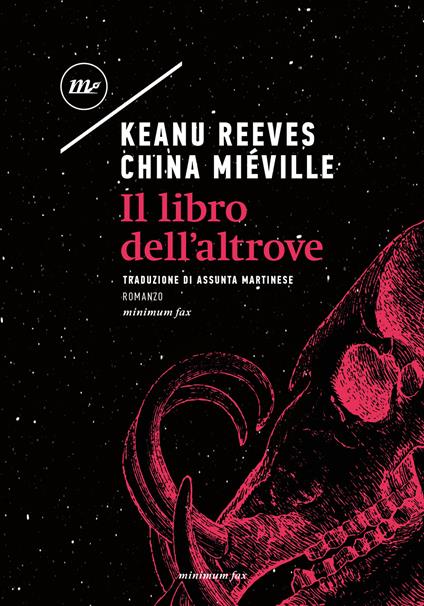 Il libro dell'altrove - Keanu Reeves,China Miéville - copertina