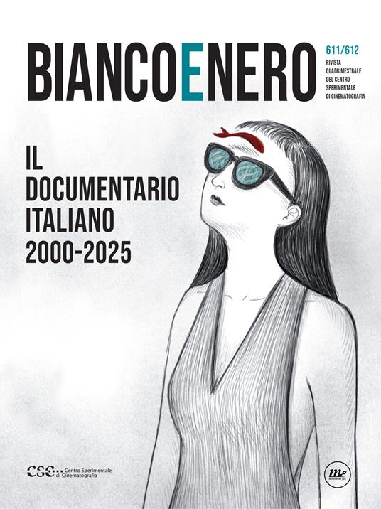Bianco e nero. Rivista quadrimestrale del centro sperimentale di cinematografia (2025). Vol. 611-612: Il documentario italiano 2000-2025 - copertina
